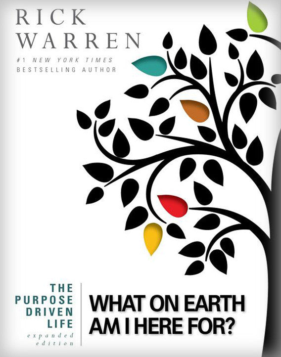 What on Earth Am I Here For?: The Purpose Driven Life (Expanded)