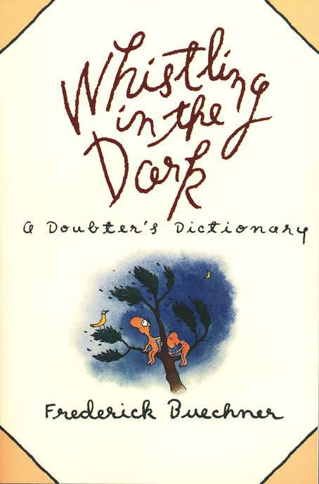 Whistling in the Dark: A Doubter's Dictionary