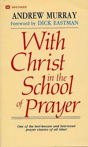 With Christ in the School of Prayer